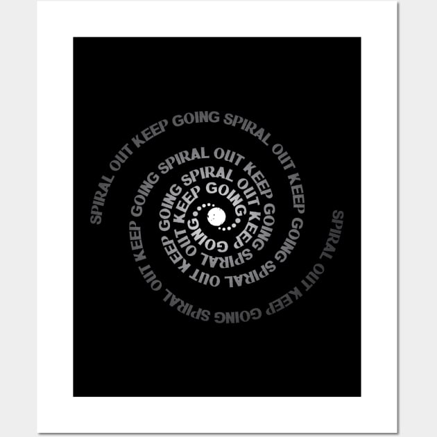 Spiral Out Keep Going Wall Art by Nagorniak